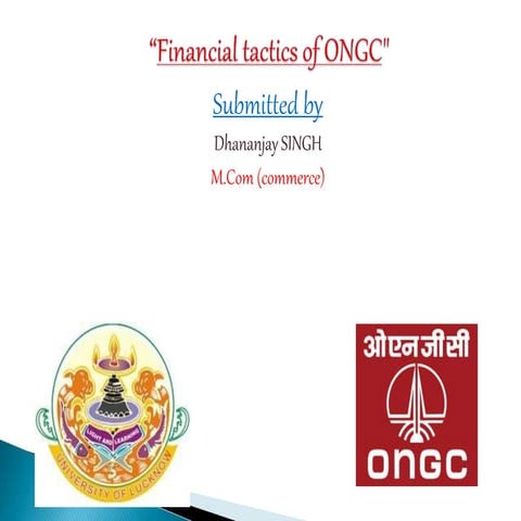 Financial tactics of ongc