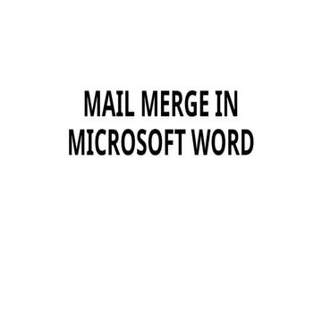USING MAIL MERGE IN MICROSOFT WORD, MASS
