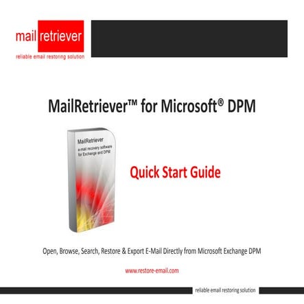 MailRetriever for DPM: Quick Start Guide