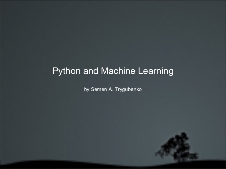 Python and Machine Learning