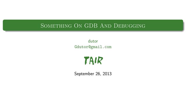 Debugger Principle Overview & GDB Tricks