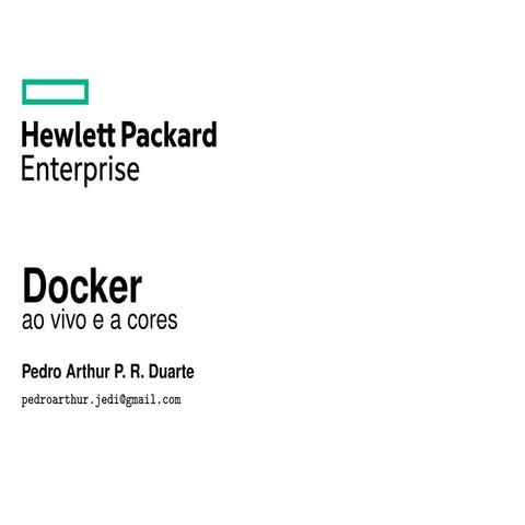 Docker: ao vivo e a cores