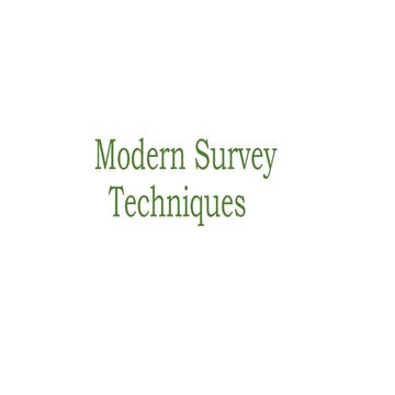 Modern Survey Techniques