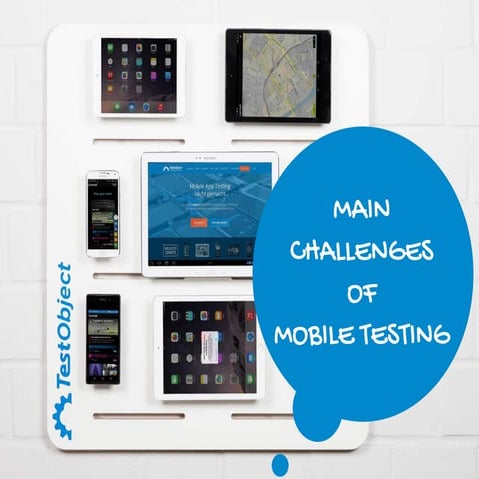 Main Challenges of Mobile Testing