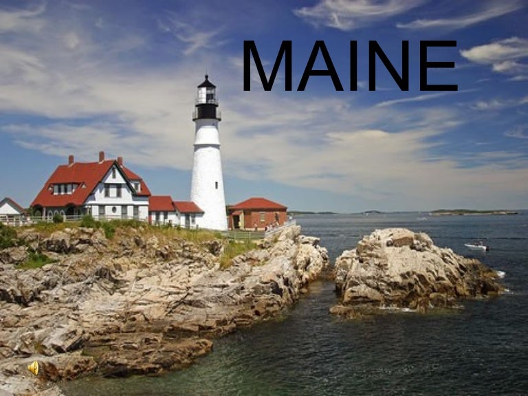 Maine.