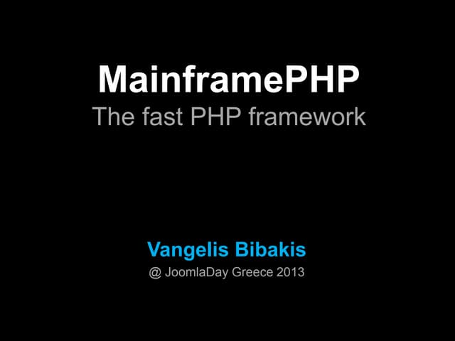 Mainframe, the fast PHP framework