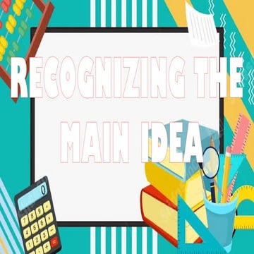 recognizing the main idea and supporting details