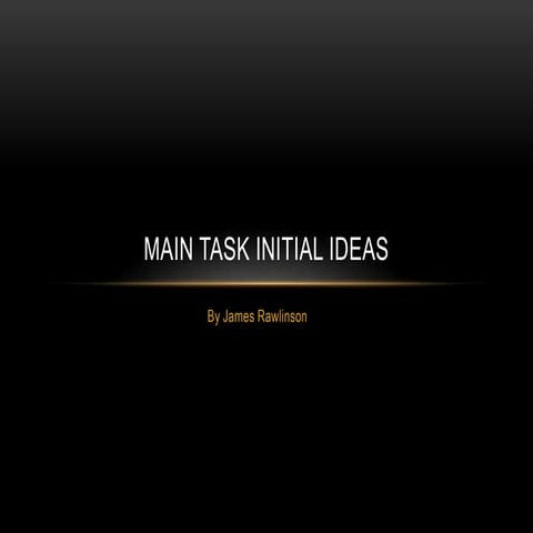 Main initial ideas