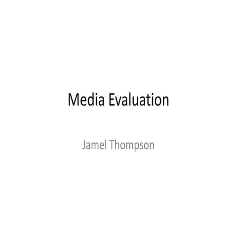 Media Evaluation