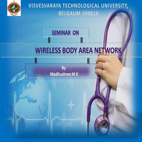 WIRELESS BODY AREA NETWORK