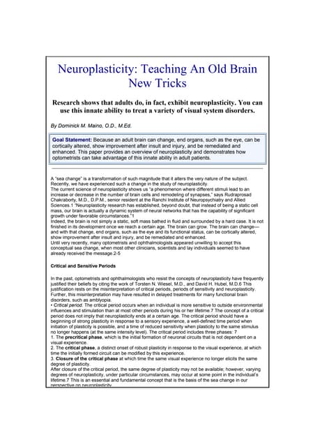 Neuroplasticity: Teaching the Old Brain New ricks