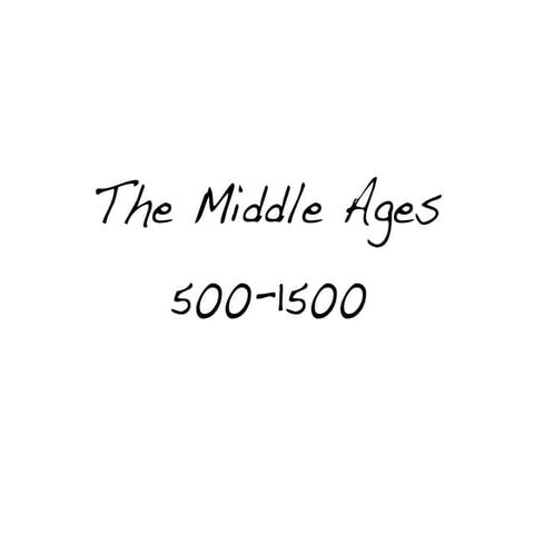 Main points about the Middle Ages
