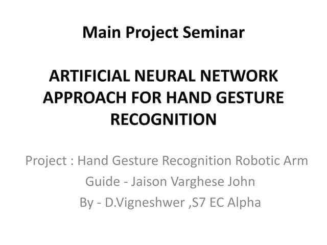 Artificial Neural Network for hand Gesture recognition