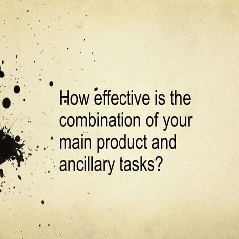 Main product and ancillary tasks