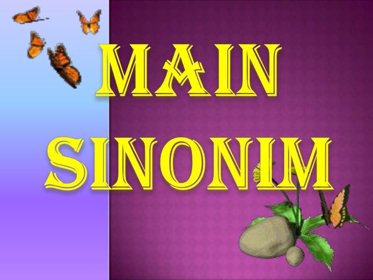 Main sinonim bahasa melayu