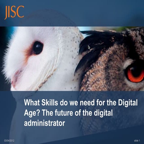 What Skills do we need for the digital age? The future of the digital adminis...