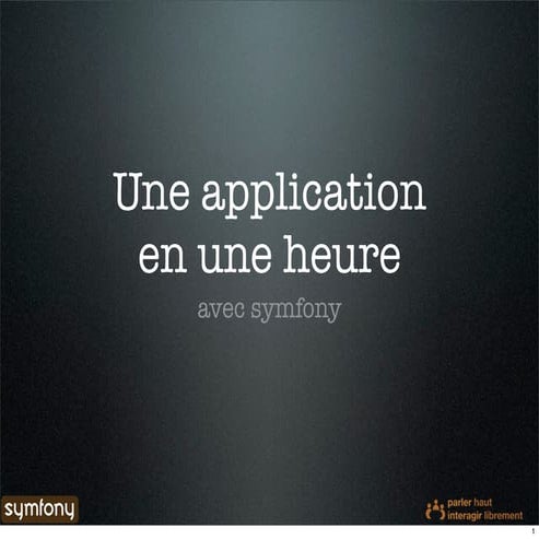 Une application en une heure avec symfony - Collège de Mainsonneuve