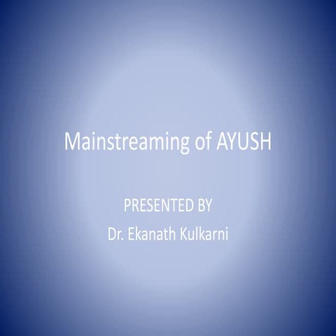 Mainstreaming of ayush | PPT