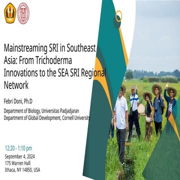Mainstreaming SRI in Southeast Asia: From Trichoderma to SE Asia Regional Net...