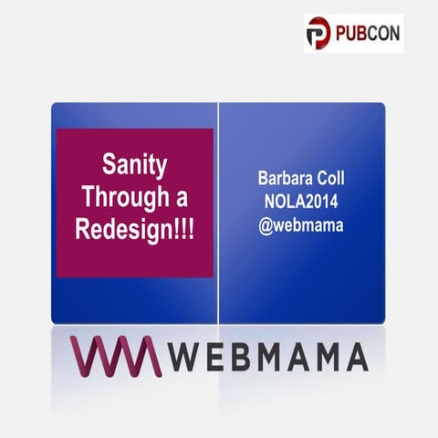 Maintaining High Search Visibility Through Redesigns - PubCon New Orleans 2014