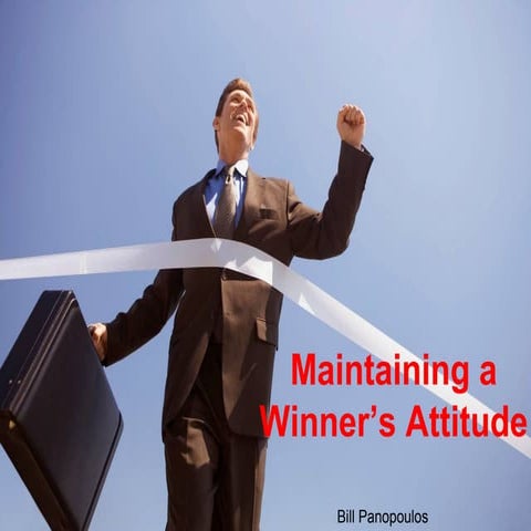 Maintaining a Winner’s Attitude | PPT