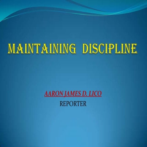 Maintaining  discipline