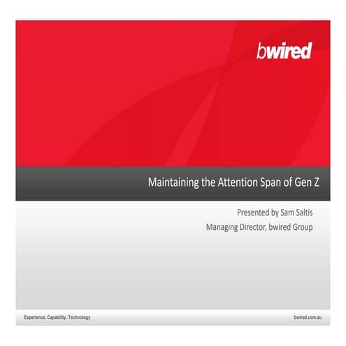 Maintaining the attention span of gen z | PDF