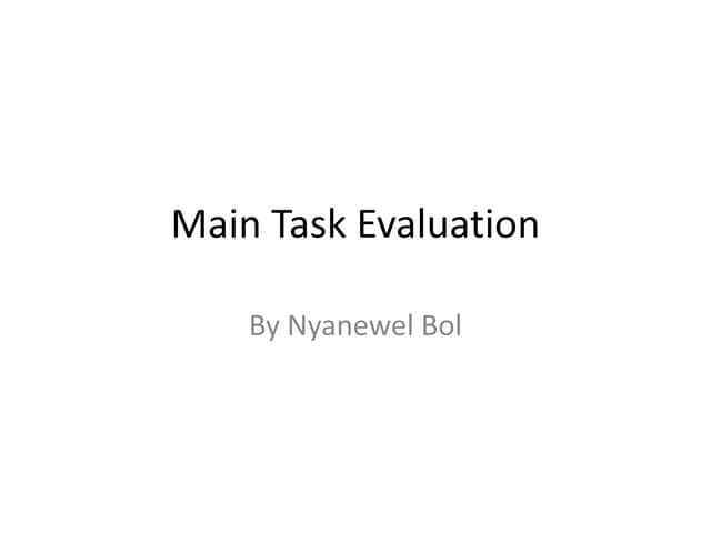 Main Task evaluation