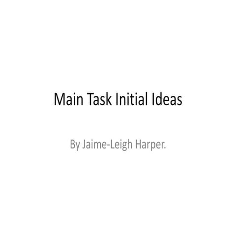 Main task initial ideas