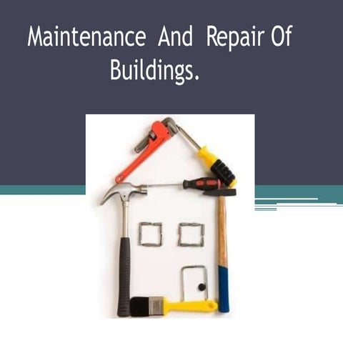 Maintenanceandrepairofbuildings Amit Payal