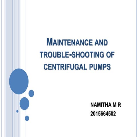 MAINTENANCE AND TROUBLESHOOTING OF CENTRIFUGAL PUMPS