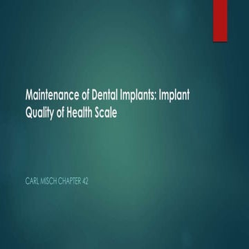 Maintenance of dental implants