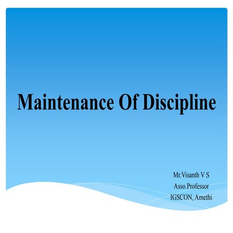 Maintenance of discipline- Nursing Management