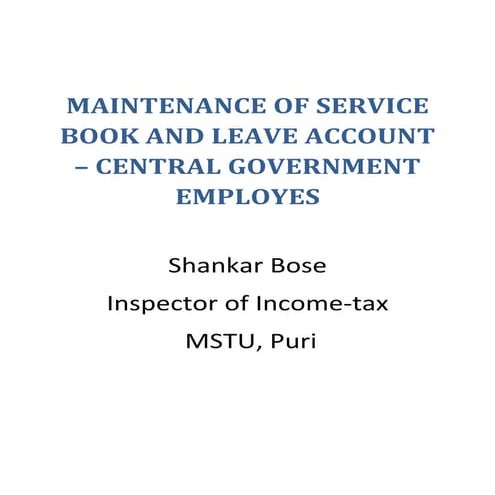 Maintenance of service book and leave account.bose