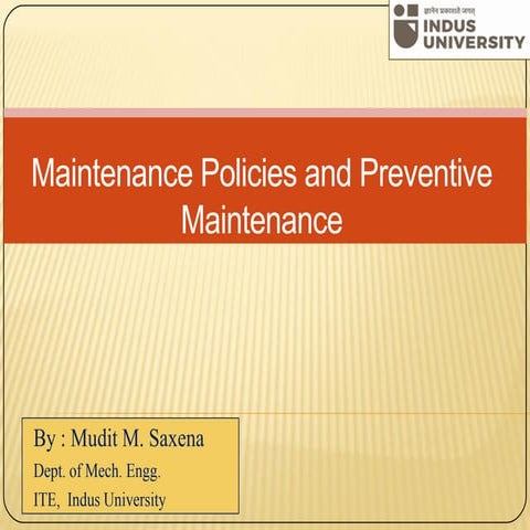 Maintenance policies and preventive maintenance