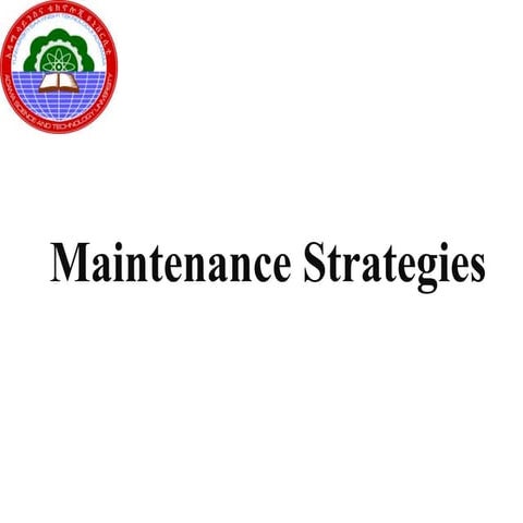 Maintenance Strategies edited.pptx
