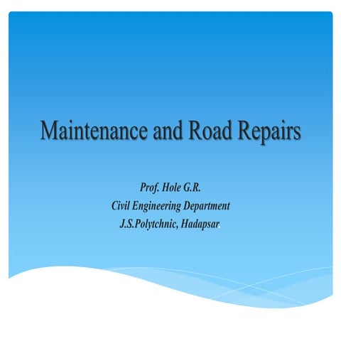 Maintenence of road