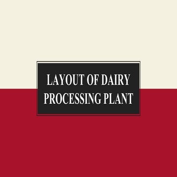 2) Layout of milk processing plant and its management.pdf