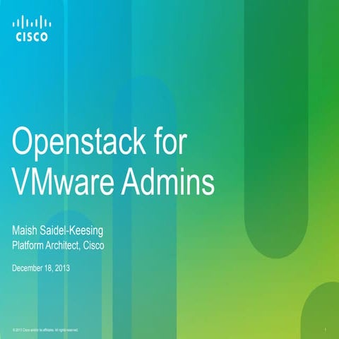 OpenStack for VMware Admins - Maish Saidel-Keesing, Cisco