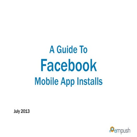 A Guide to Facebook Mobile App Installs