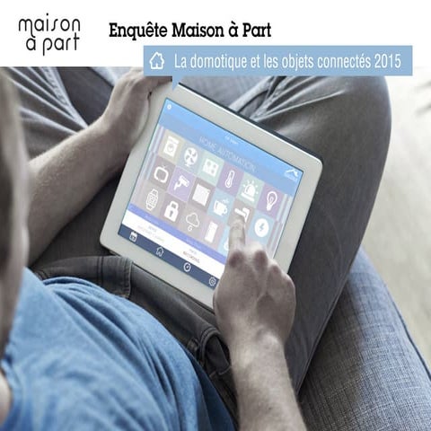 La domotique et les objets connectés 2015