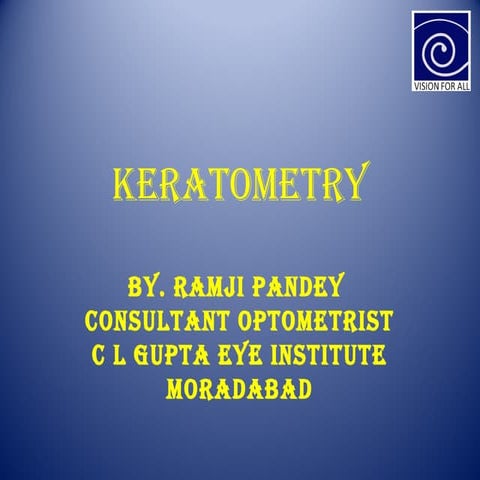 RAMJI PANDEY keratometry PPT