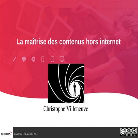 La maitrise des contenus hors internet