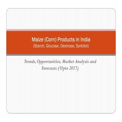 Maize (corn) products in india