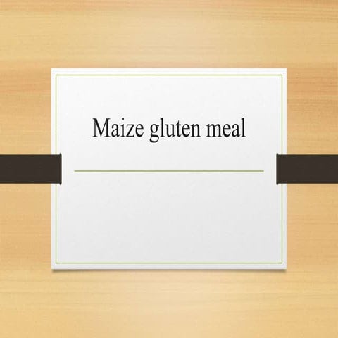 Maize glutin meal