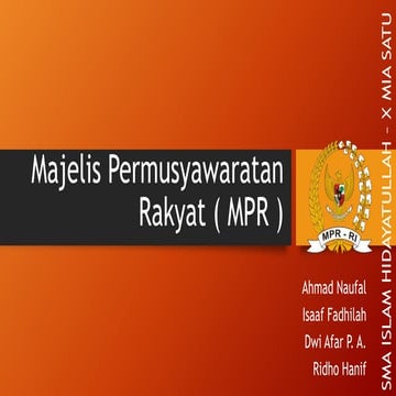 Majelis permusyawaratan rakyat ( MPR ) | PPTX