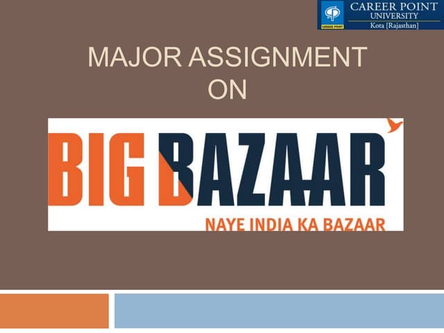 Big Bazaar- SWOT,Marketing strategies