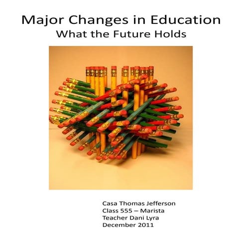 Major Changes in Education