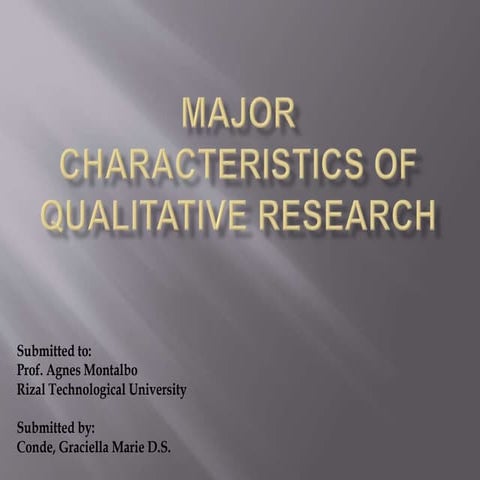 Major Characteristics of Qualitative Research 