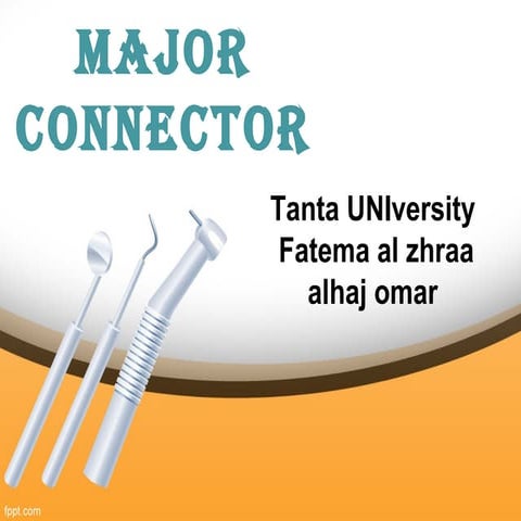 Major connectors